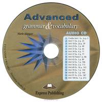 Advanced Grammar & Vocabulary (аудиокурс на CD)