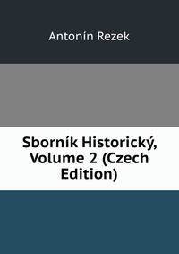 Sbornik Historicky, Volume 2 (Czech Edition)
