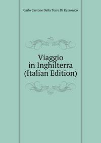 Viaggio in Inghilterra (Italian Edition)
