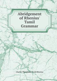 Abridgement of Rhenius' Tamil Grammar