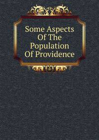 Some Aspects Of The Population Of Providence