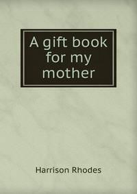 A gift book for my mother