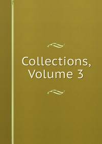 Collections, Volume 3