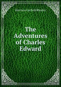 The Adventures of Charles Edward