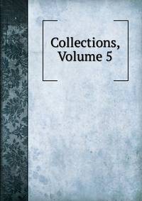 Collections, Volume 5