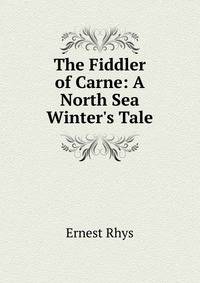 The Fiddler of Carne: A North Sea Winter's Tale