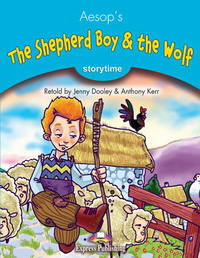 The Shepherd Boy & the Wolf. Pupil's Book. Учебник
