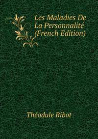 Les Maladies De La Personnalite (French Edition)