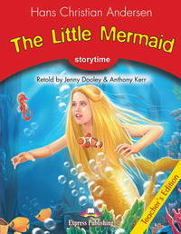 The Little Mermaid. Teacher's Edition. Издание для учителя