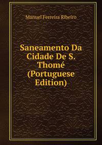 Saneamento Da Cidade De S. Thome (Portuguese Edition)