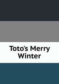 Toto's Merry Winter