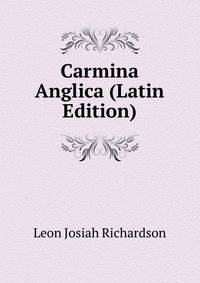 Carmina Anglica (Latin Edition)