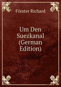 Um Den Suezkanal (German Edition)
