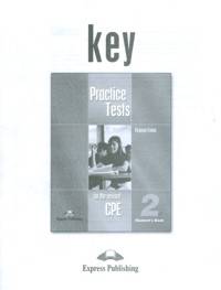 CPE Practice Tests 2. Key. Ключи