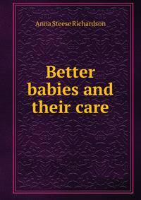 Better babies and their care