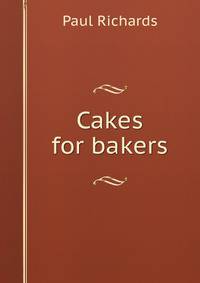 Cakes for bakers