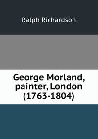 George Morland, painter, London (1763-1804)