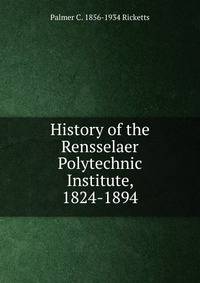 History of the Rensselaer Polytechnic Institute, 1824-1894