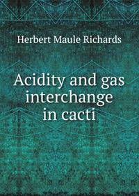 Acidity and gas interchange in cacti