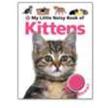 My Little Noisy Book of Kittens