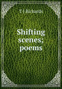 Shifting scenes; poems
