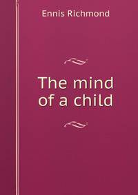 The mind of a child