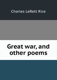 Great war, and other poems