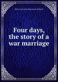 Four days, the story of a war marriage