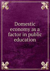Domestic economy as a factor in public education