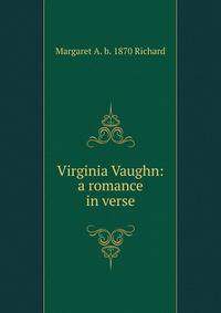 Virginia Vaughn: a romance in verse