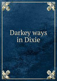 Darkey ways in Dixie