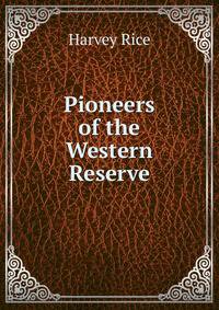 Pioneers of the Western Reserve