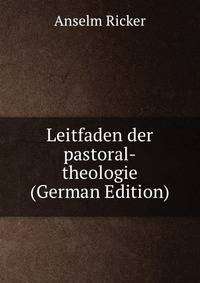 Leitfaden der pastoral-theologie (German Edition)