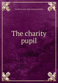 The charity pupil