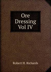 Ore Dressing Vol IV
