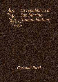 La repubblica di San Marino (Italian Edition)