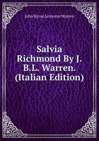 Salvia Richmond By J.B.L. Warren. (Italian Edition)