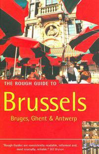 The Rough Guide to Brussels, Bruges, Ghent & Antwerp (Rough Guide Travel Guides Series)