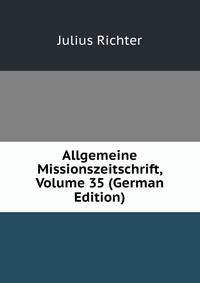 Allgemeine Missionszeitschrift, Volume 35 (German Edition)