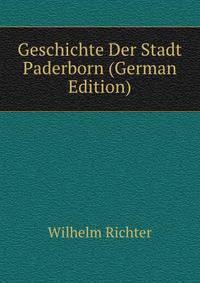 Geschichte Der Stadt Paderborn (German Edition)
