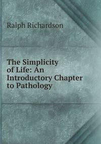The Simplicity of Life: An Introductory Chapter to Pathology