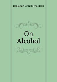 On Alcohol