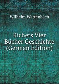 Richers Vier Bucher Geschichte (German Edition)