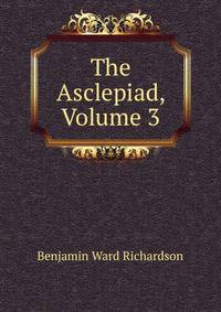 The Asclepiad, Volume 3