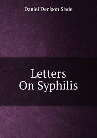 Letters On Syphilis