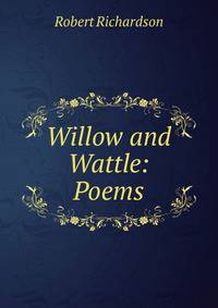 Willow and Wattle: Poems