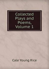 Collected Plays and Poems, Volume 1