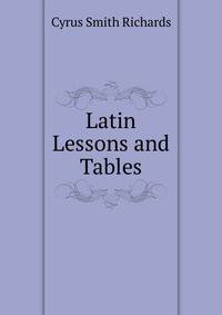 Latin Lessons and Tables