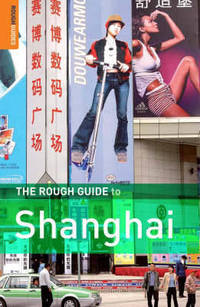 The Rough Guide to Shanghai