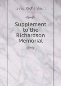 Supplement to the Richardson Memorial